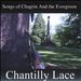 Songs of Chagrin and the Evergreen