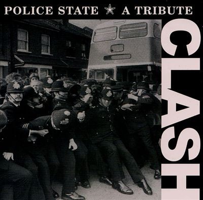 Police State: Tribute to the Clash