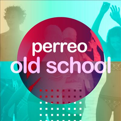 Perreo Old School