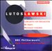 Lutoslawski: Concerto for Orchestra; Mi-parti; Musique funèbre