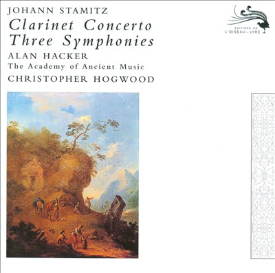 Stamitz: Clarinet Concerto; Three Symphonies