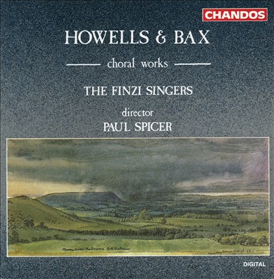 Choral Works by Howells & Bax