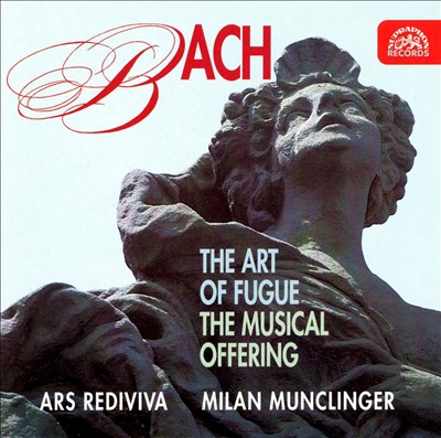 Bach: The Art of Fugue; The Musical Offering
