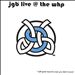 JGB Live @ the WHP