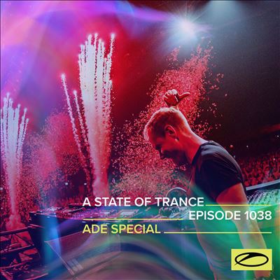 A State of Trance, Episode 1038