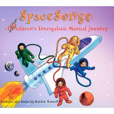 Space Songs: A Children's Intergalactical Musical