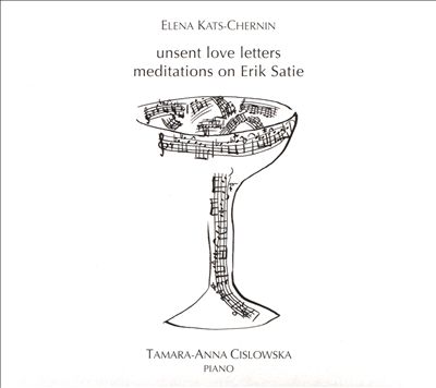 Unsent Love Letters - meditations on Erik Satie, for piano