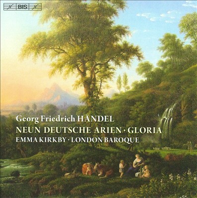 Händel: Neun Deutsche Arien; Gloria