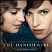 The Danish Girl [Original Motion Picture Soundtrack]