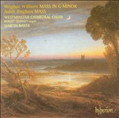 Vaughan Williams: Mass in G minor; Judith Bingham: Mass