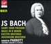 Bach: St. John Passion; Mass in B Minor; Easter Oratorio; Ascension Oratorio