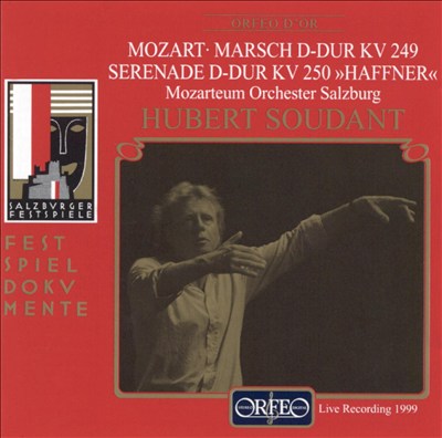 Mozart: Marsch KV249; Serenade KV250 "Haffner"