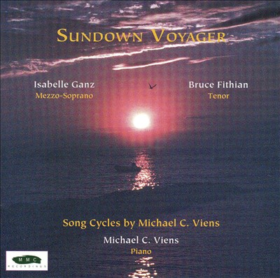 Sundown Voyager: Song Cycles by Michael C. Viens