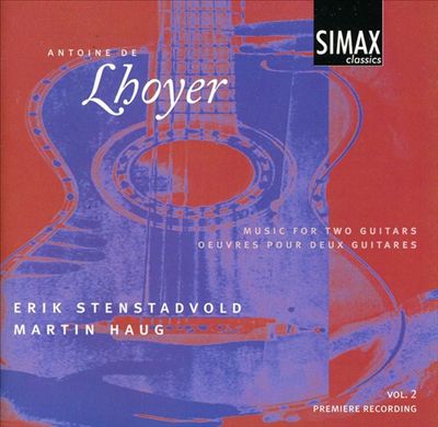Antoine De Lhoyer: Music For Two Guitars, Vol. 2