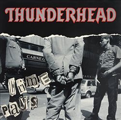 last ned album Thunderhead - Crime Pays