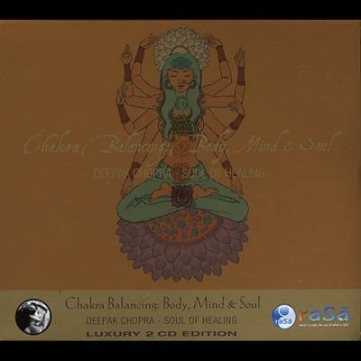 Chakra Balancing: Body, Mind and Soul