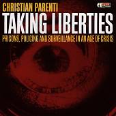 Taking Liberties: Prisons, Policing & Surveillance