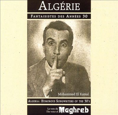 Algeria: Humorous Songwriters of 30's
