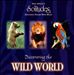 Solitudes: Discovering the Wild World
