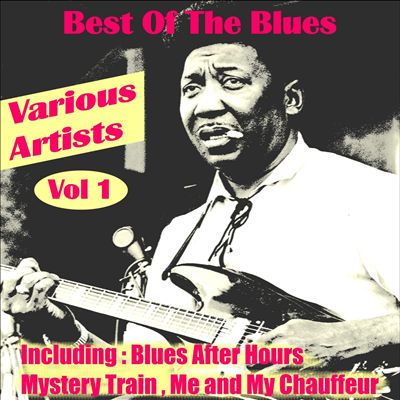 Best of the Blues, Vol. 1 [Excalibur]
