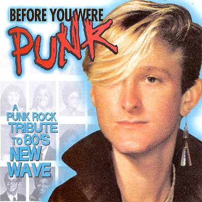 Before You Were Punk [1997]