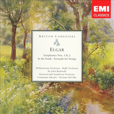 Elgar: Symphonies Nos. 1 & 2; In the South; Serenade for Strings