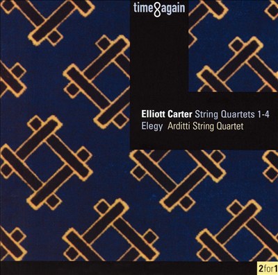 Elliot Carter: String Quartets 1-4; Elegy