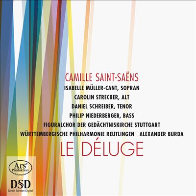 Le Déluge, oratorio for voices, chorus & orchestra, Op. 45
