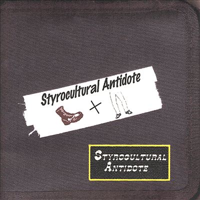 Styrocultural Antidote Bootlegs... Styrocultural Antidote, Vol. 1