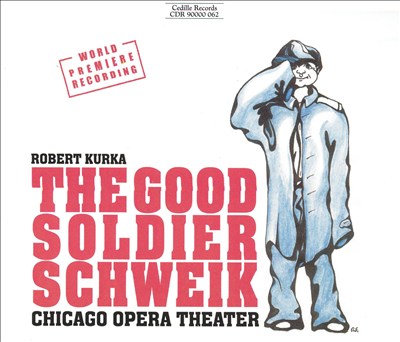 Robert Kurka: Good Soldier Schweik