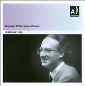 Maurizio Pollini Plays Chopin: Warsaw 1960