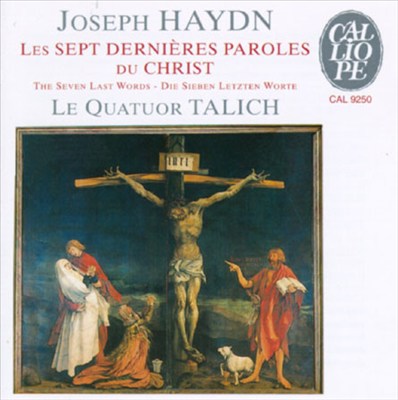 Joseph Haydn: Les Sept Dernières Paroles du Christ