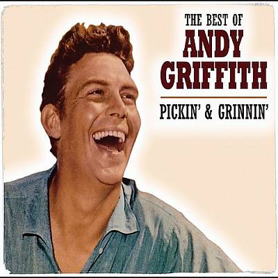 Pickin' and Grinnin': The Best of Andy Griffith