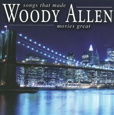 Songs That Made Woody Allen Movies Great