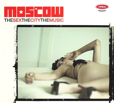 The Sex, the City, the Music: Moscow
