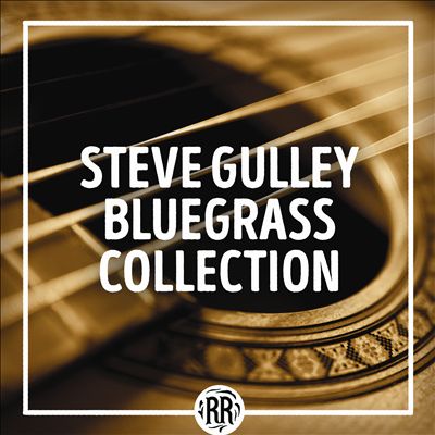 Steve Gulley Bluegrass Collection