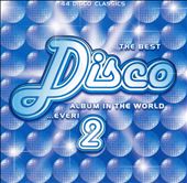 Best Disco Album in the World...Ever!, Vol. 2