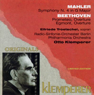 Mahler: Symphony No. 4; Beethoven: Overture
