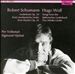 Robert Schumann: Liederkreis; Zwei venetianische Lieder from Myrten; Hugo Wolf: Songs from the Italienisches Liederbuch