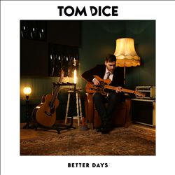 descargar álbum Tom Dice - Better Days