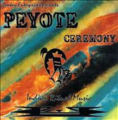 Peyote Ceremony