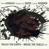 Touch the Earth - Break the Shells