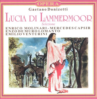 Donizetti: Lucia di Lammermoor (Selezione)