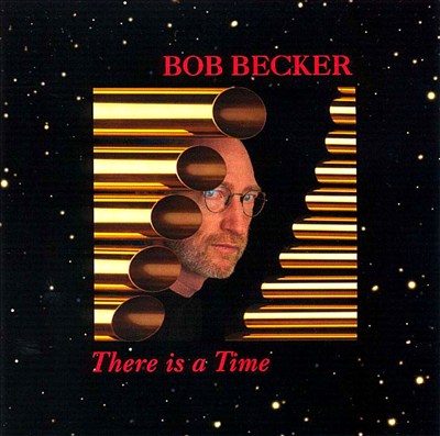 Becker: There is a Time