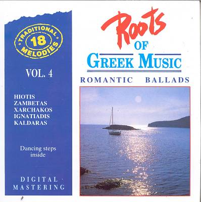 Roots of Greek Music, Vol. 4: Romantic Ballads
