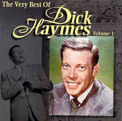 The Very Best of Dick Haymes, Vol. 1