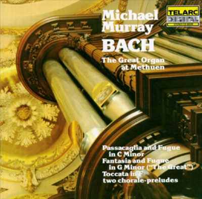 Bach on the Great Organ at Methuen