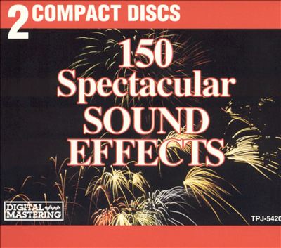 150 Spectacular Sound Effects