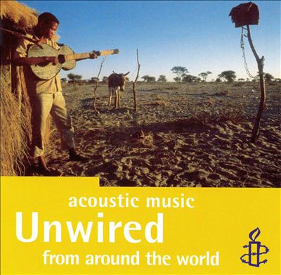Unwired: The Rough Guide to Acoustic Music from Around the World