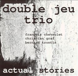 baixar álbum Double Jeu Trio - Actual Stories